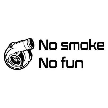 no smoke no fun